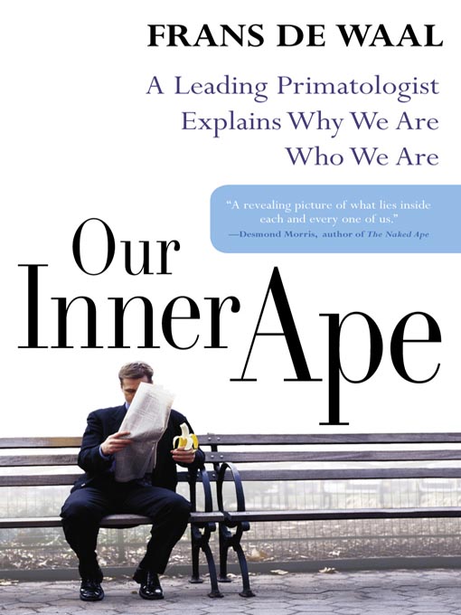 Title details for Our Inner Ape by Frans de Waal - Available